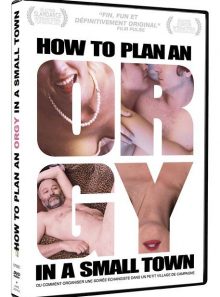 How to plan an orgy in a small town - dvd + copie digitale