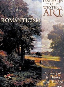 Landmarks of western art: romanticism - a journey of art history across the ages