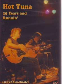 Hot tuna - 25 years and runnin - live at sweetwater