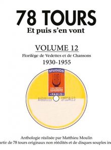 78 tours et puis s'en vont : 1930-1955 volume 12