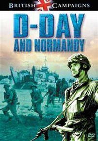British campaigns: d-day and normandy