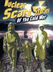 Nuclear scare stories of the cold war