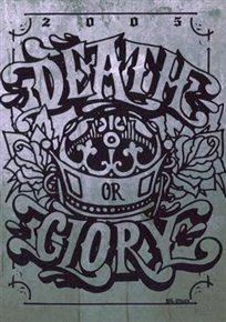 Death or glory fest 2005