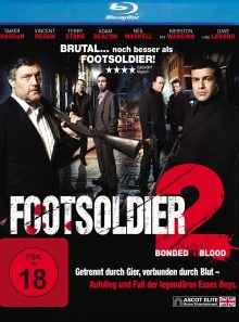 Footsoldier 2 - bonded by blood