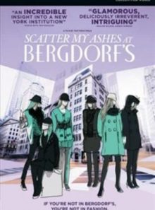 Scatter my ashes at bergdorf's