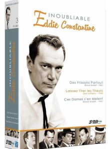 Inoubliable eddie constantine : des frissons partout + laissez tirer les tireurs + ces dames s'en mêlent - pack