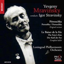 Yevgeny mravinsky conducts igor stravinsky (petrushka [1947 revision], the fairy's kiss [complete])