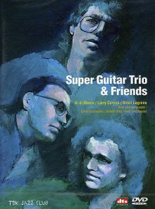 Super guitar trio & friends
