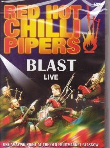Red hot chilli pipers - blast live