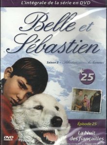 Belle et sébastien - saison 2 - dvd n°25 - la nuit des fiançailles