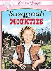 Susannah of the mounties (shirley temple)