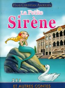La petite sirène et autres contes