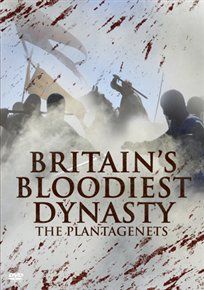 Britain's bloodiest dynasty: the plantagenets [dvd]