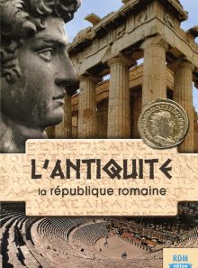 L'antiquité : la république romaine