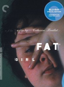 Fat girl (the criterion collection) [blu ray]