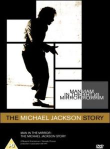 Man in the mirror - the michael jackson story