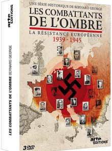 Les combattants de l'ombre (la résistance européenne 1939-1945)