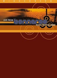 Live from bonnaroo music festival 2002