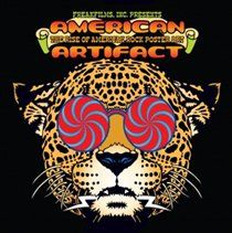 American artifact: the rise of american rock poster art (2-disc)