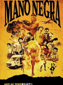 Mano negra - out of time - part.1