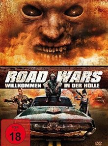 Road wars - willkommen in der hölle