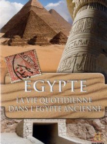 Egypte la vie quotidienne dans l'egypte ancienne