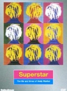Superstar - the life and times of andy warhol