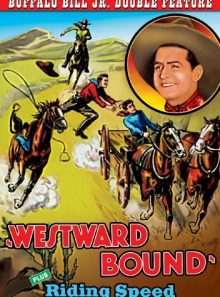 Westward bound (1930) / riding speed (1934)