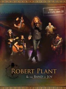 Robert plant & the band of joy : live from the artists den
