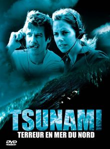 Tsunami - terreur en mer du nord
