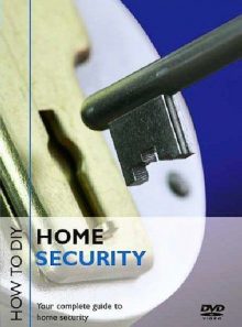 How to diy: home security