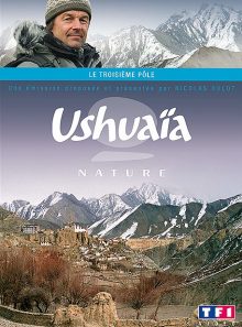 Ushuaïa - le 3ème pôle