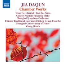Jia:chamber works [yemo he, ran jia, concert masters ensemble of the shanghai symphony orchestra, zhang jiemin] [naxos: 970241]
