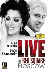 Anna netrebko & dmitri hvorostovsky: live from red square moscow (blu-ray)