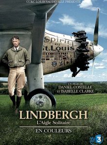 Lindbergh, l'aigle solitaire (en couleurs)
