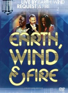 Earth, wind & fire - live by request