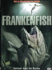 Frankenfish (terreur dans les bayous) - edition locative