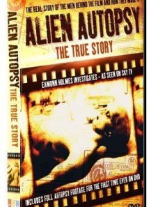 Alien autopsy - the true story