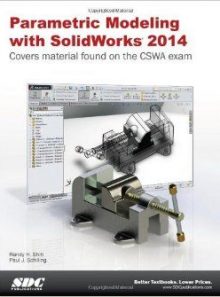 Parametric modeling + solidworks 2014 (book w/ dvd)