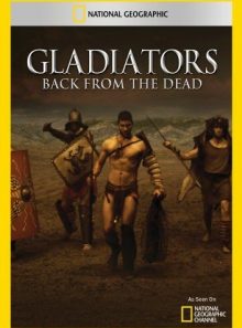Gladiators back from the dead
