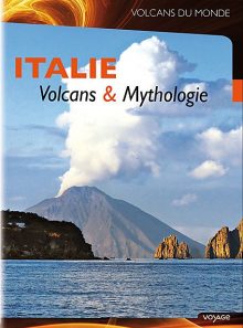 Volcans du monde - italie : volcans & mythologie