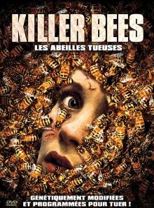 Killer bees (les abeilles tueuses)
