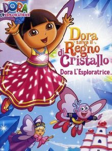 Dora l esploratrice dora salva il regno di cristallo