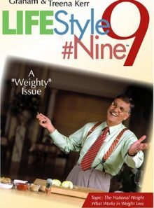Graham kerr lifestyle #9 vol. 1 a weighty issue