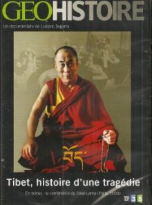 Geo histoire tibet, histoire d'une tragédie