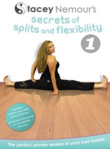 Secrets of splits and flexibility