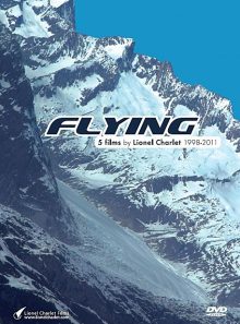 Flying - 5 films by lionel charlet 1998-2011
