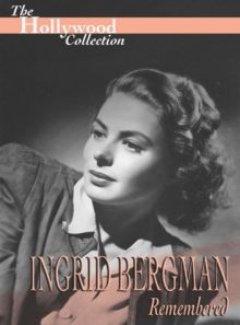 The hollywood collection - ingrid bergman remembered
