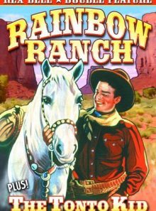 Bell, rex double feature: rainbow ranch (1933) / the tonto kid