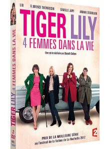 Tiger lily, 4 femmes dans la vie